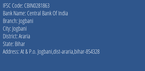 Central Bank Of India Jogbani Branch Araria IFSC Code CBIN0281863