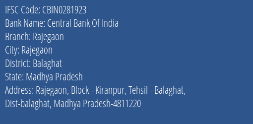 Central Bank Of India Rajegaon Branch Balaghat IFSC Code CBIN0281923