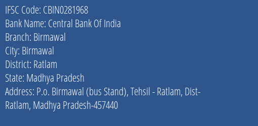 Central Bank Of India Birmawal Branch Ratlam IFSC Code CBIN0281968