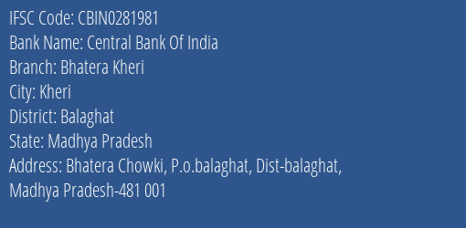 Central Bank Of India Bhatera Kheri Branch Balaghat IFSC Code CBIN0281981