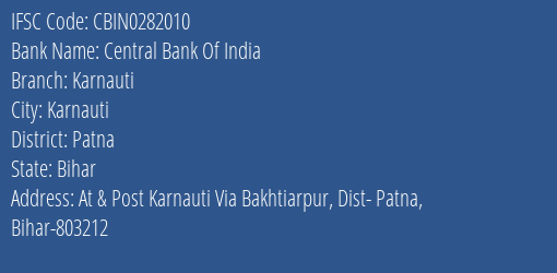 Central Bank Of India Karnauti Branch Patna IFSC Code CBIN0282010