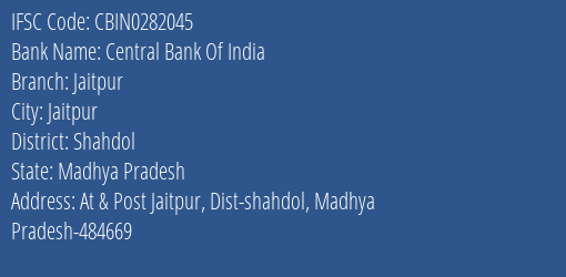 Central Bank Of India Jaitpur Branch Shahdol IFSC Code CBIN0282045