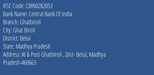 Central Bank Of India Ghatbiroli Branch Betul IFSC Code CBIN0282053