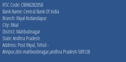 Central Bank Of India Itkyal Kodandapur Branch, Branch Code 282058 & IFSC Code CBIN0282058