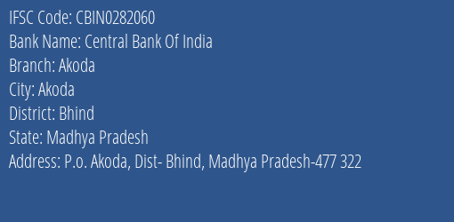 Central Bank Of India Akoda Branch Bhind IFSC Code CBIN0282060