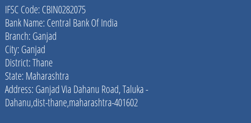 Central Bank Of India Ganjad Branch Thane IFSC Code CBIN0282075