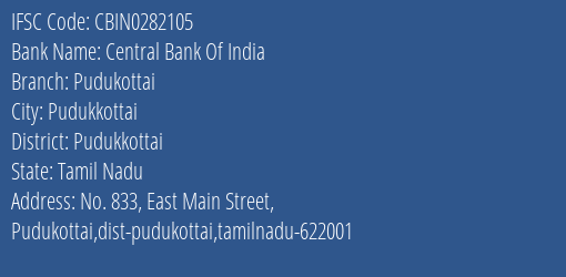 Central Bank Of India Pudukottai Branch Pudukkottai IFSC Code CBIN0282105