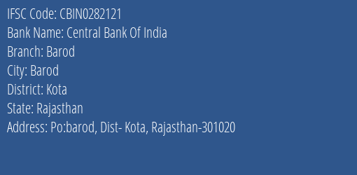 Central Bank Of India Barod Branch Kota IFSC Code CBIN0282121