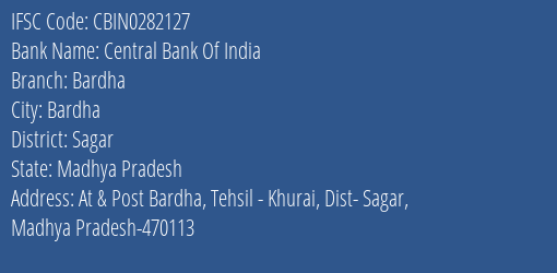 Central Bank Of India Bardha Branch Sagar IFSC Code CBIN0282127