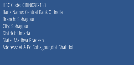 Central Bank Of India Sohagpur Branch Umaria IFSC Code CBIN0282133