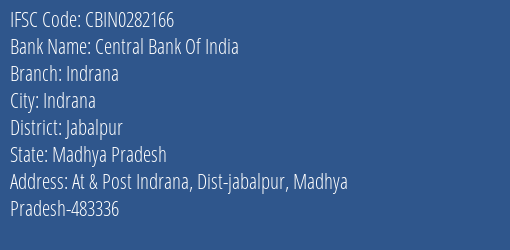 Central Bank Of India Indrana Branch Jabalpur IFSC Code CBIN0282166