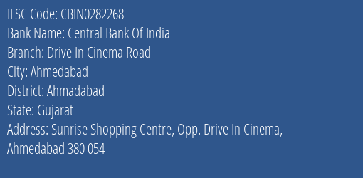 Central Bank Of India Drive In Cinema Road Branch Ahmadabad IFSC Code CBIN0282268