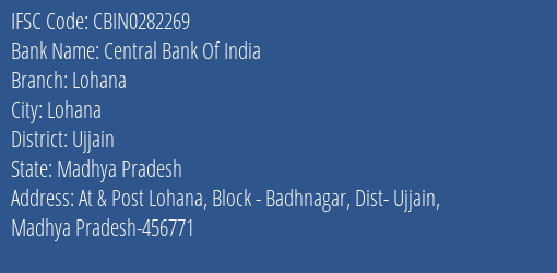 Central Bank Of India Lohana Branch Ujjain IFSC Code CBIN0282269