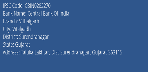Central Bank Of India Vithalgarh Branch Surendranagar IFSC Code CBIN0282270