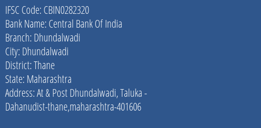 Central Bank Of India Dhundalwadi Branch Thane IFSC Code CBIN0282320