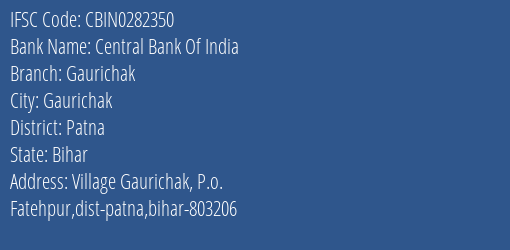 Central Bank Of India Gaurichak Branch Patna IFSC Code CBIN0282350