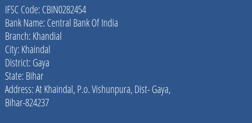Central Bank Of India Khandial Branch Gaya IFSC Code CBIN0282454