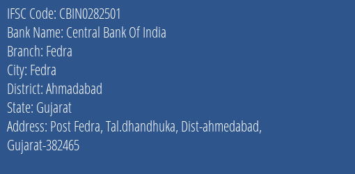 Central Bank Of India Fedra Branch Ahmadabad IFSC Code CBIN0282501