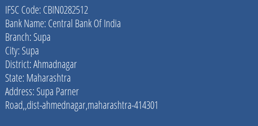 Central Bank Of India Supa Branch Ahmadnagar IFSC Code CBIN0282512