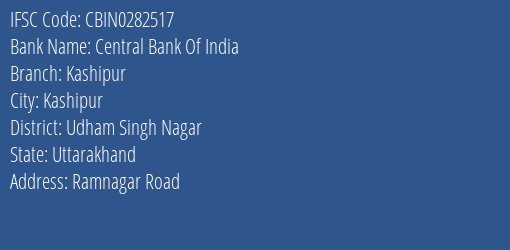 Central Bank Of India Kashipur Branch Udham Singh Nagar IFSC Code CBIN0282517