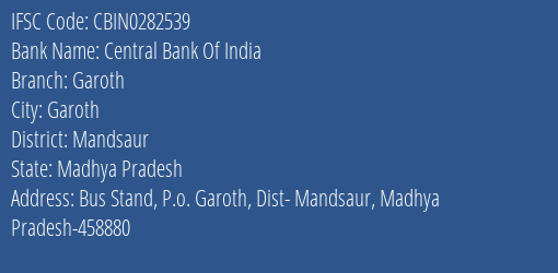 Central Bank Of India Garoth Branch Mandsaur IFSC Code CBIN0282539