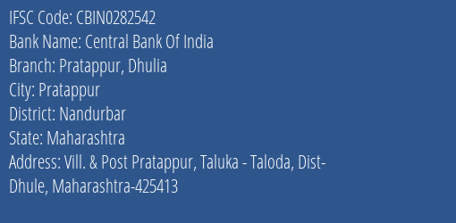 Central Bank Of India Pratappur Dhulia Branch Nandurbar IFSC Code CBIN0282542