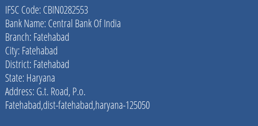 Central Bank Of India Fatehabad Branch Fatehabad IFSC Code CBIN0282553