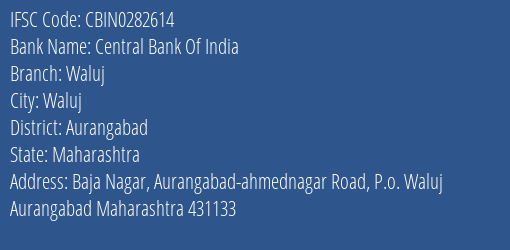 Central Bank Of India Waluj Branch Aurangabad IFSC Code CBIN0282614