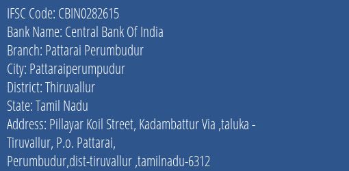 Central Bank Of India Pattarai Perumbudur Branch Thiruvallur IFSC Code CBIN0282615