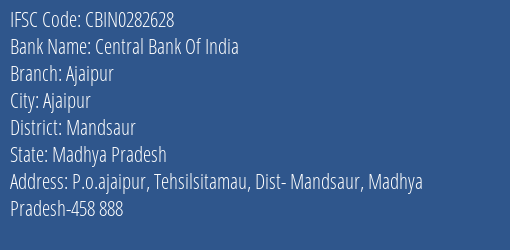Central Bank Of India Ajaipur Branch Mandsaur IFSC Code CBIN0282628