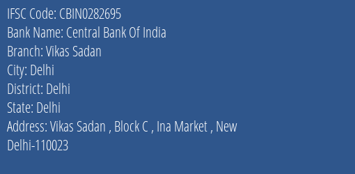 Central Bank Of India Vikas Sadan Branch Delhi IFSC Code CBIN0282695