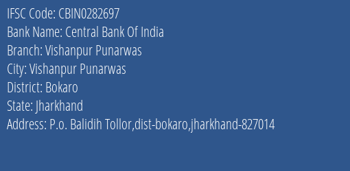 Central Bank Of India Vishanpur Punarwas Branch Bokaro IFSC Code CBIN0282697