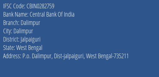 Central Bank Of India Dalimpur Branch Jalpaiguri IFSC Code CBIN0282759