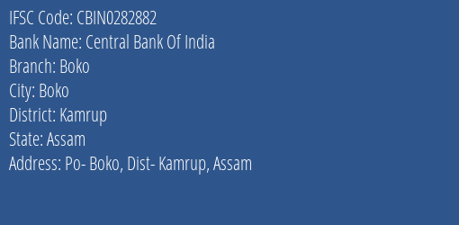 Central Bank Of India Boko Branch Kamrup IFSC Code CBIN0282882