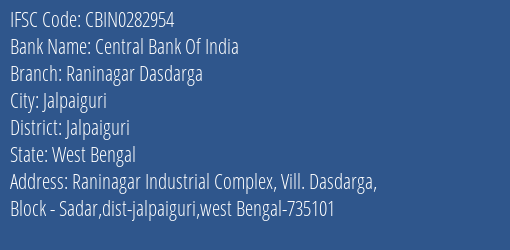 Central Bank Of India Raninagar Dasdarga Branch Jalpaiguri IFSC Code CBIN0282954