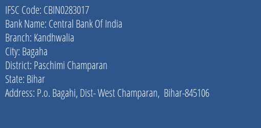 Central Bank Of India Kandhwalia Branch Paschimi Champaran IFSC Code CBIN0283017