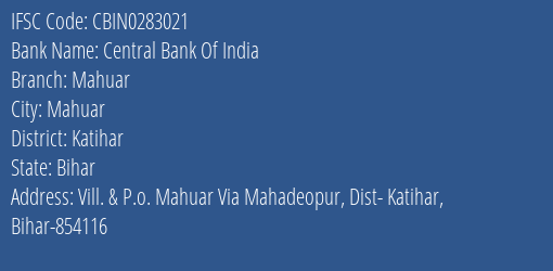 Central Bank Of India Mahuar Branch Katihar IFSC Code CBIN0283021