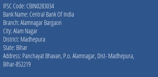 Central Bank Of India Alamnagar Bargaon Branch Madhepura IFSC Code CBIN0283034
