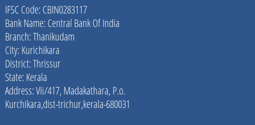 Central Bank Of India Thanikudam Branch Thrissur IFSC Code CBIN0283117