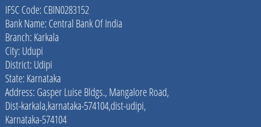 Central Bank Of India Karkala Branch Udipi IFSC Code CBIN0283152