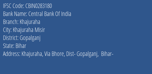 Central Bank Of India Khajuraha Branch Gopalganj IFSC Code CBIN0283180