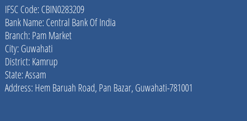 Central Bank Of India Pam Market Branch Kamrup IFSC Code CBIN0283209
