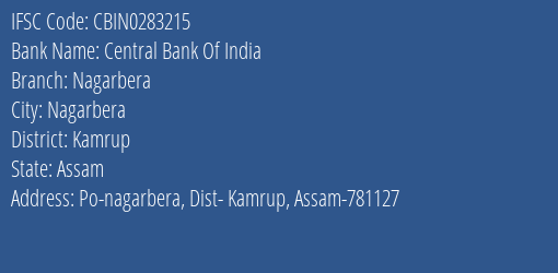 Central Bank Of India Nagarbera Branch Kamrup IFSC Code CBIN0283215