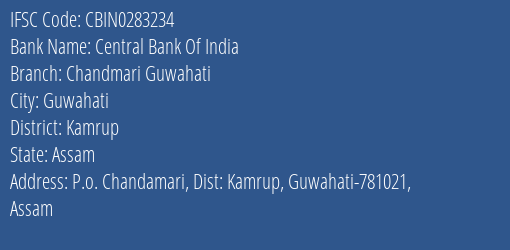 Central Bank Of India Chandmari Guwahati Branch Kamrup IFSC Code CBIN0283234