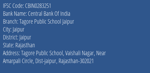 Central Bank Of India Tagore Public School Jaipur Branch Jaipur IFSC Code CBIN0283251