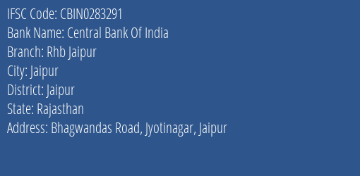 Central Bank Of India Rhb Jaipur Branch Jaipur IFSC Code CBIN0283291