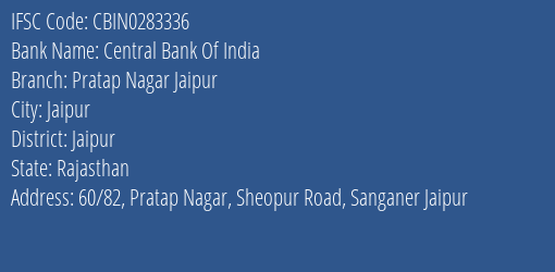 Central Bank Of India Pratap Nagar Jaipur Branch Jaipur IFSC Code CBIN0283336