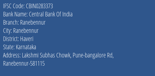 Central Bank Of India Ranebennur Branch Haveri IFSC Code CBIN0283373