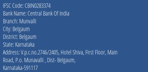 Central Bank Of India Munvalli Branch Belgaum IFSC Code CBIN0283374