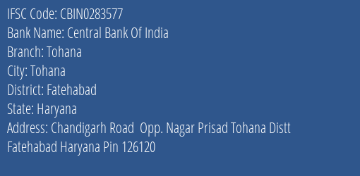 Central Bank Of India Tohana Branch Fatehabad IFSC Code CBIN0283577